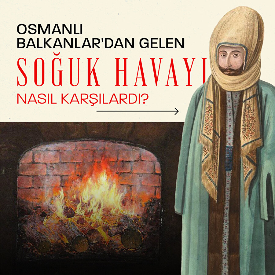 Osmanlı'da kış hazırlıkları