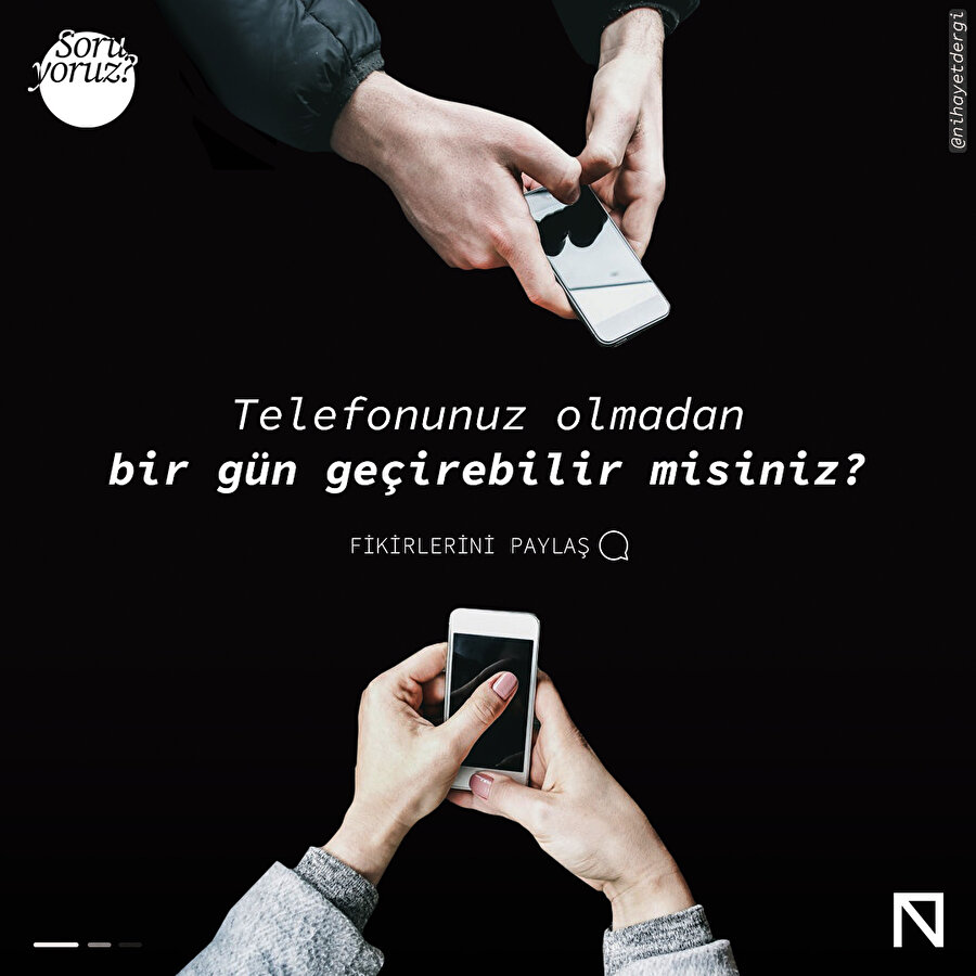 Telefonunuz olmadan bir gün