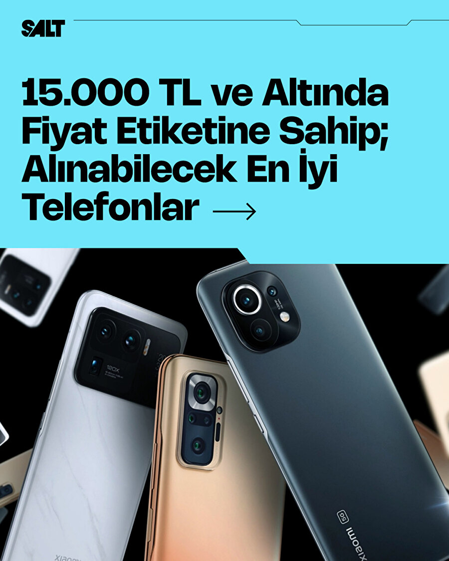 15.000 TL ve altında alınabilecek telefonlar