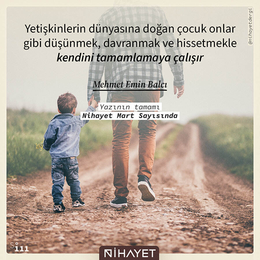 Yetişkinlerin dünyasına doğan çocuk