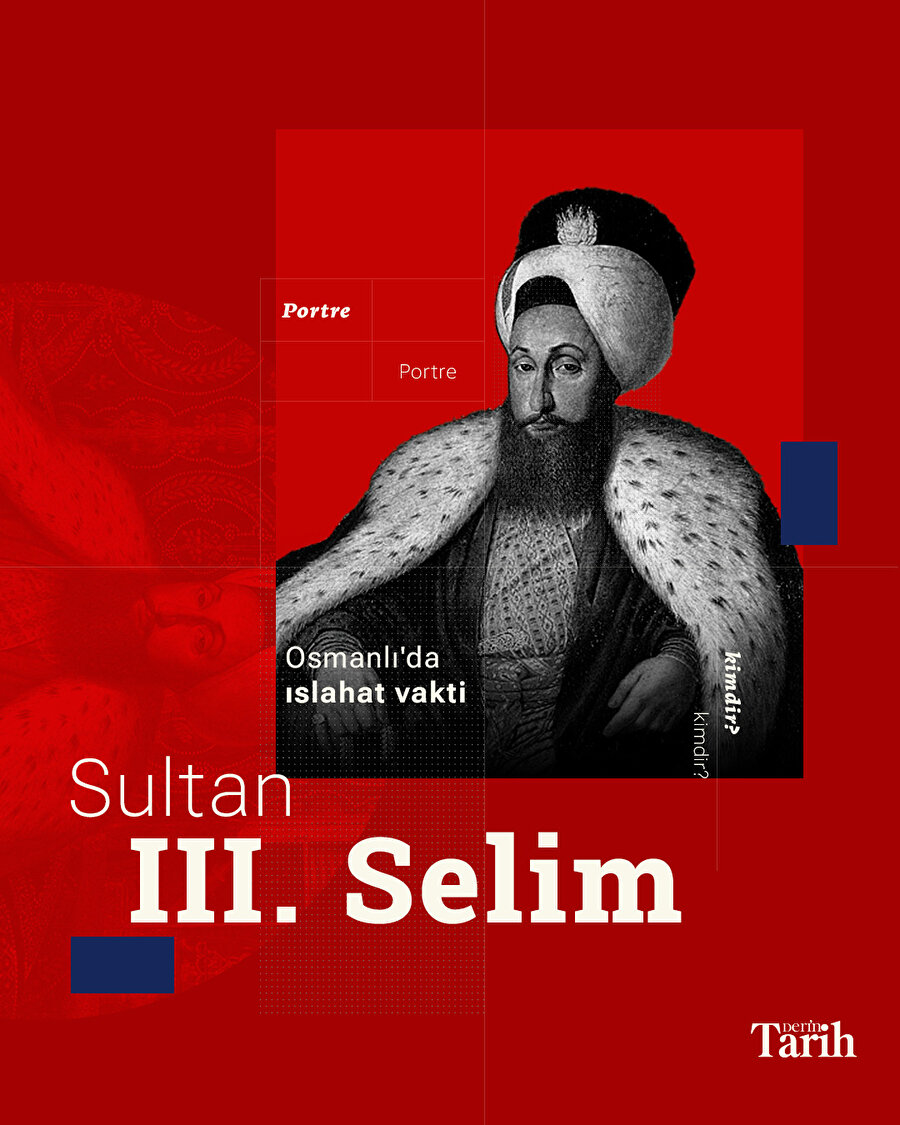 Tarihte bugün: III. Selim tahta çıktı