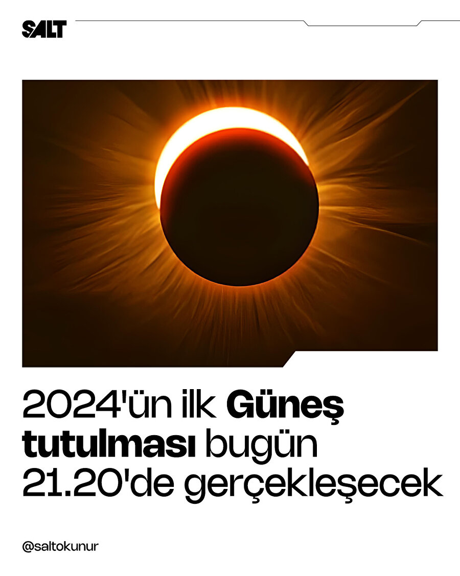 Yılın ilk Güneş tutulması bugün gerçekleşecek