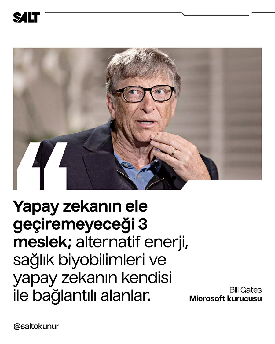 Bill Gates, yapay zekanın ele geçiremeyeceği 3 meslek dalını açıkladı
