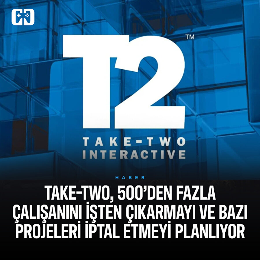 Take-Two, işten çıkarımlara başlıyor 