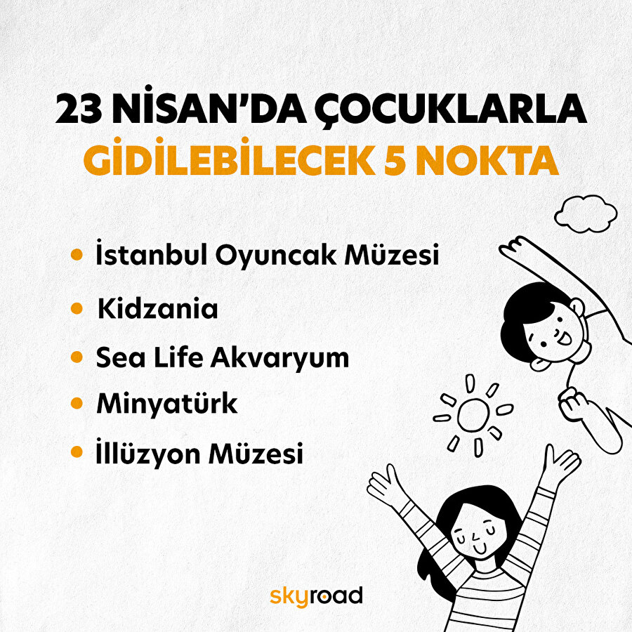 23 Nisan'da çocuklarla gidilebilecek 5 nokta ✨