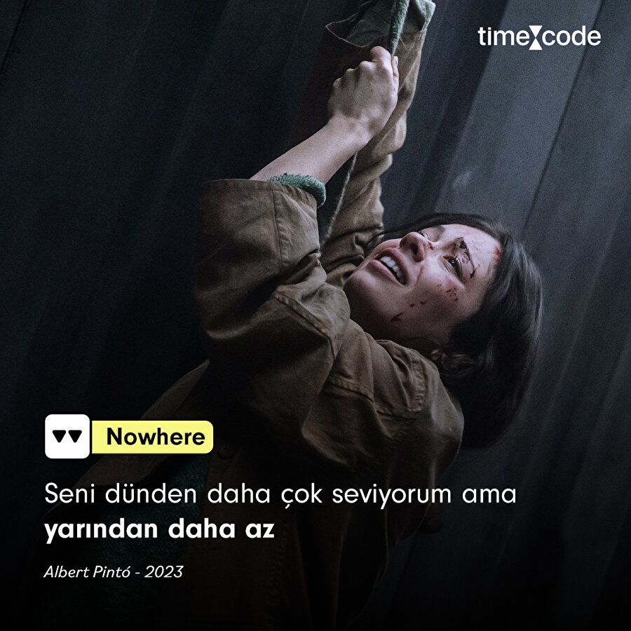 Nowhere filminden alıntı
