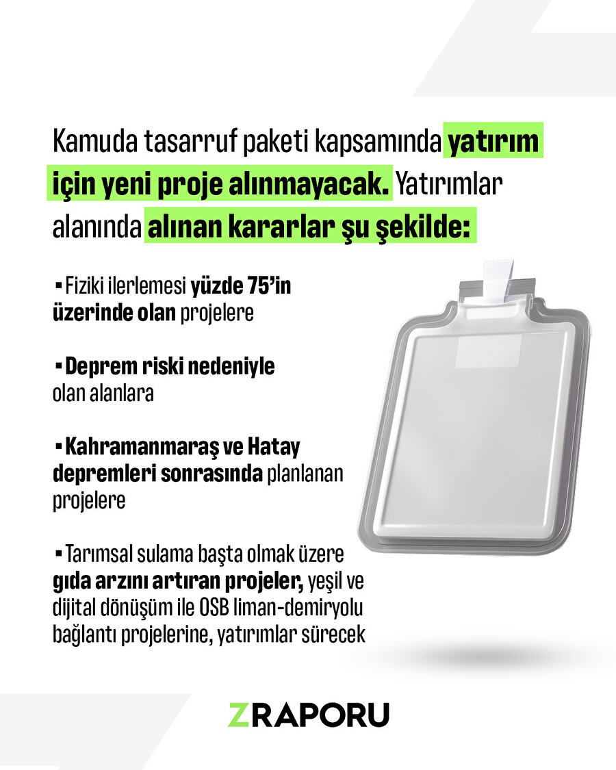 Yeni proje alınmayacak, fiziki ilerlemesi yüzde 75'i geçen projelere yatırım sürecek