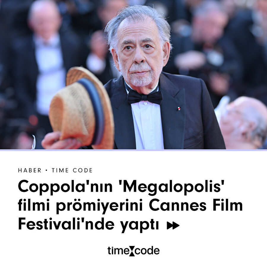 Coppola'nın Megalopolis filmi prömiyerini Cannes Film Festivali'nde yaptı