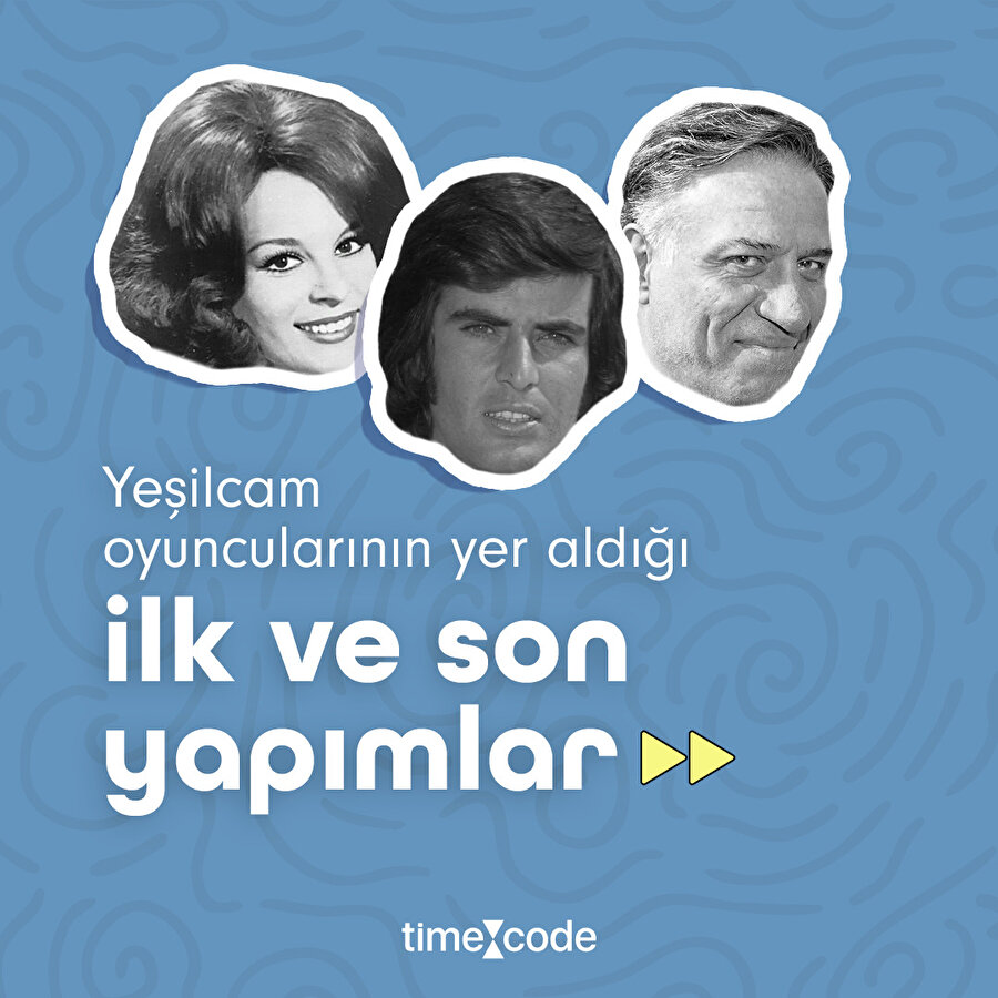 Yeşilçam oyuncularının yer aldığı ilk ve son yapımlar