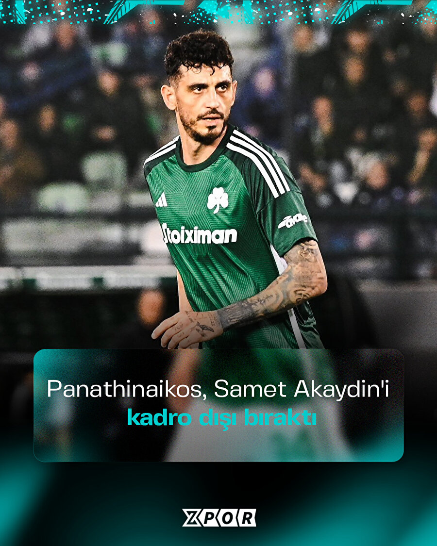Samet Akaydin kadro dışı kaldı