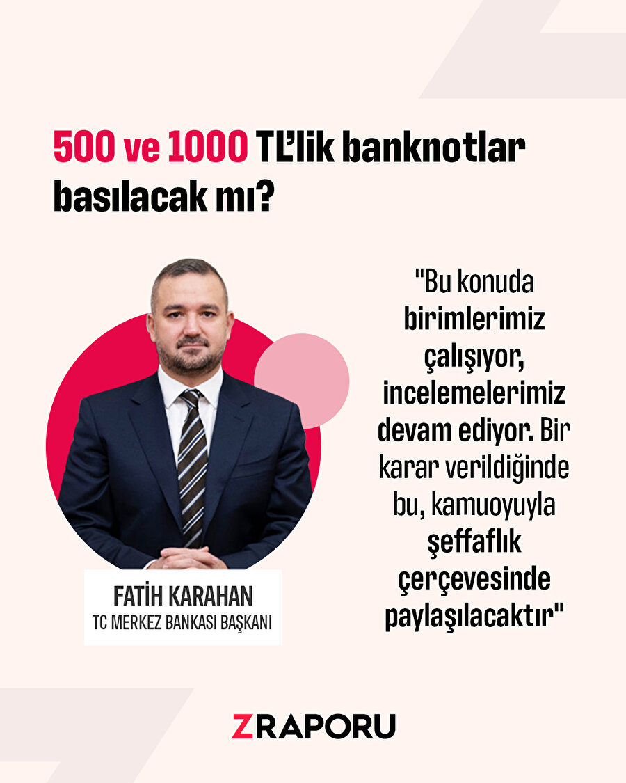 500 ve 1.000 TL'lik banknotlar basılacak mı?