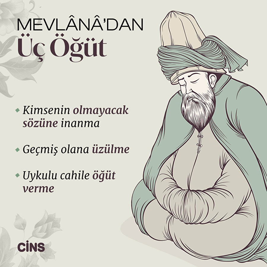 Hz. Mevlana'dan üç öğüt 