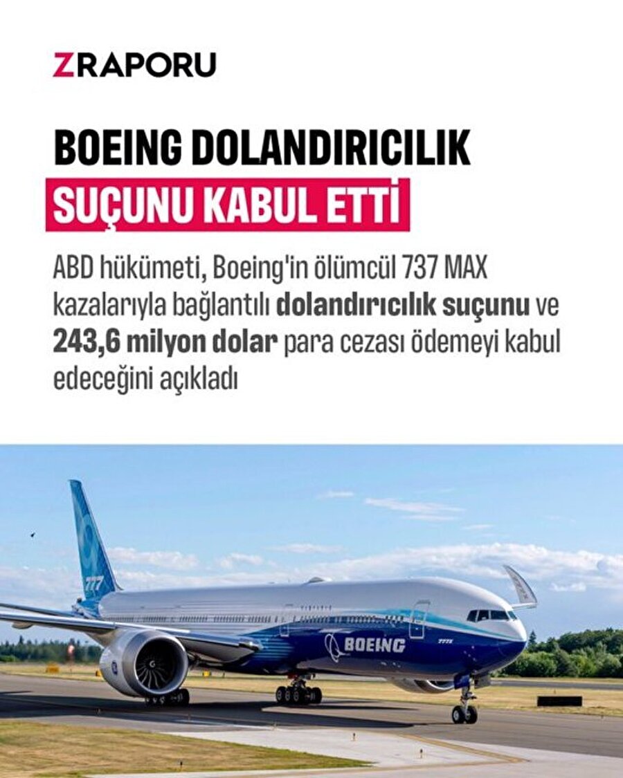 Boeing dolandırıcılık suçunu ve 243,6 milyon dolar ceza ödemeyi kabul etti