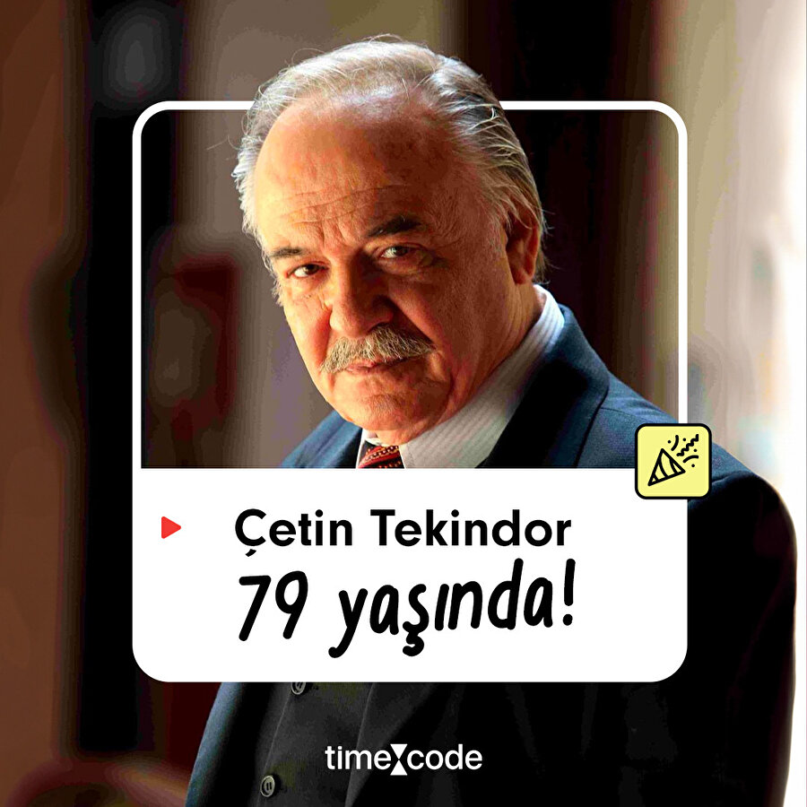 Bugün Çetin Tekindor'un doğum günü