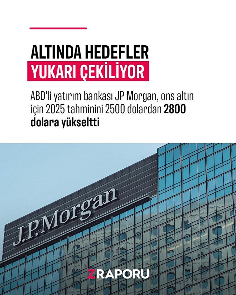 JP Morgan altın fiyat tahminini yükseltti