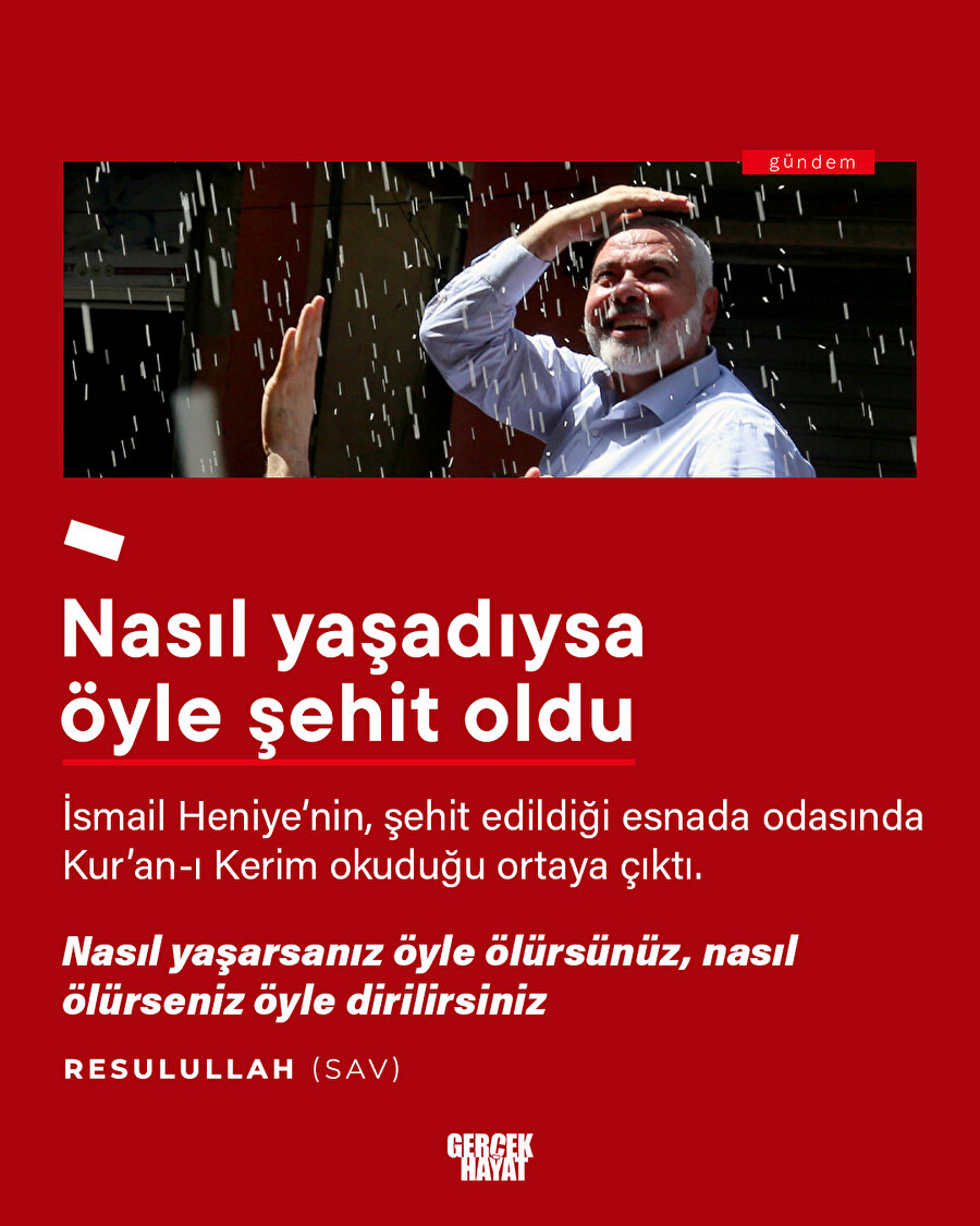 İsmail Haniye Kur'an okurken şehit edildi