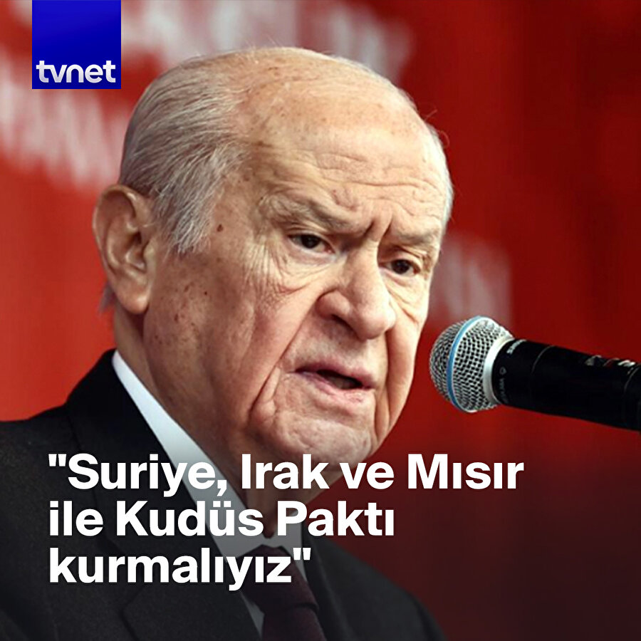 Devlet Bahçeli'den Kudüs Paktı önerisi 