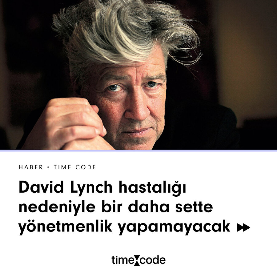 David Lynch  bir daha sette yönetmenlik yapamayacak