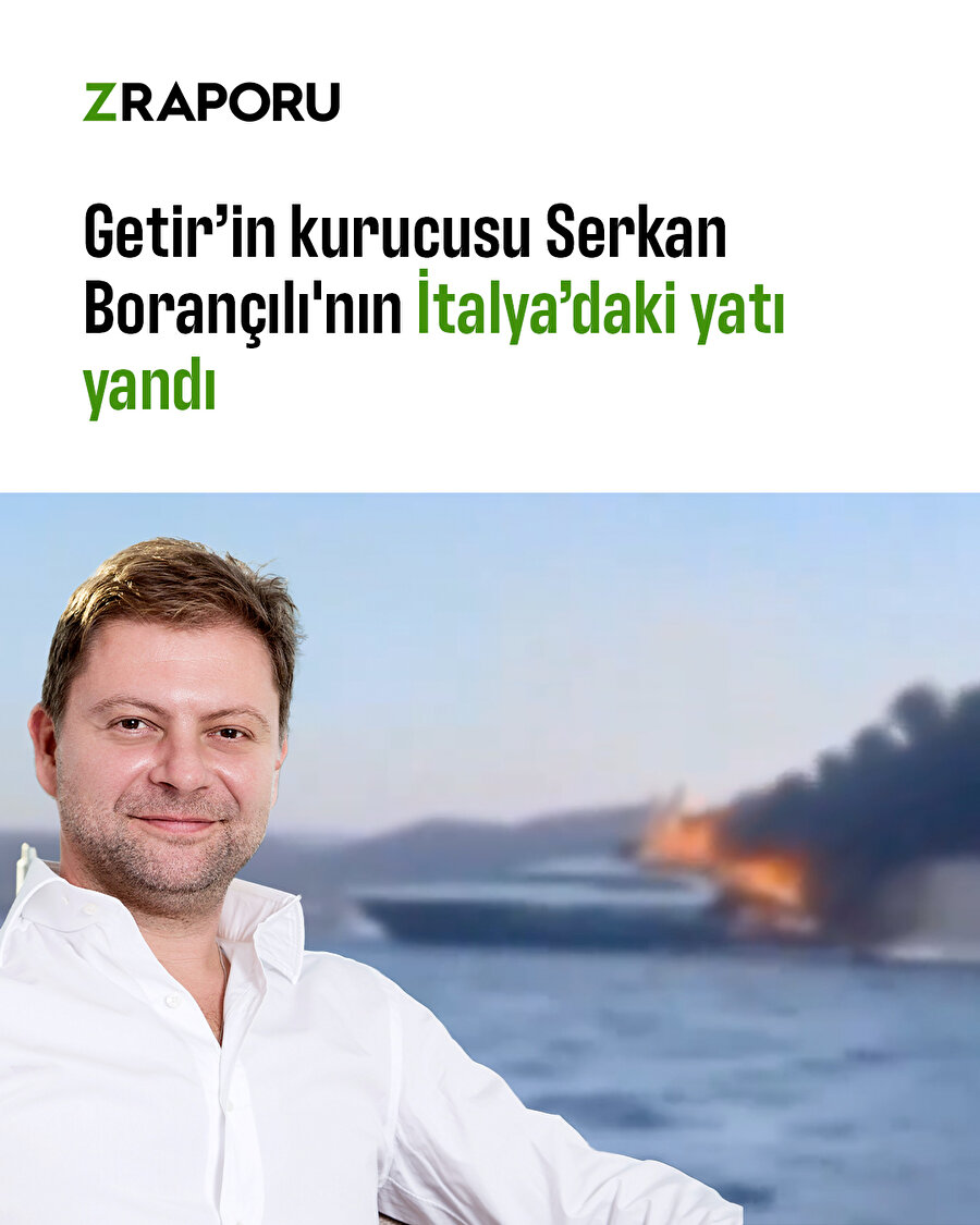 Getir'in kurucusunun yatı yandı