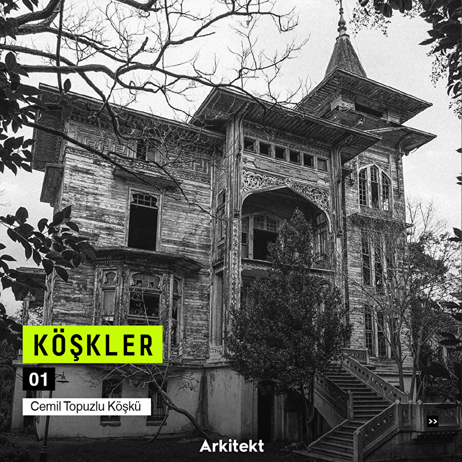 Köşkler 01: Cemil Topuzlu Köşkü