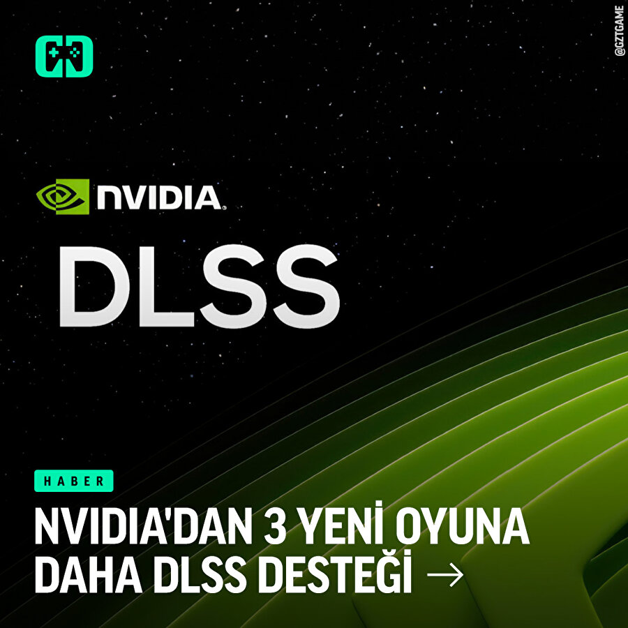 NIVIDIA DLSS'E yeni oyunlar geldi
