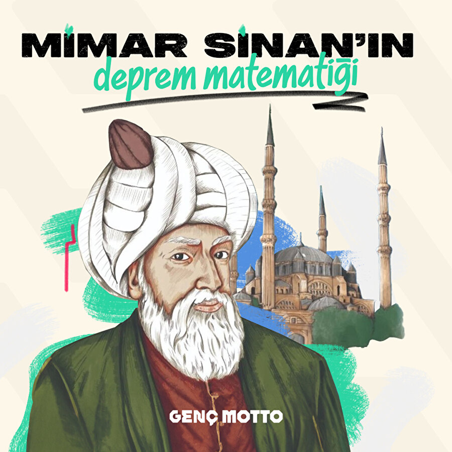 Mimar Sinan'ın deprem matematiği 