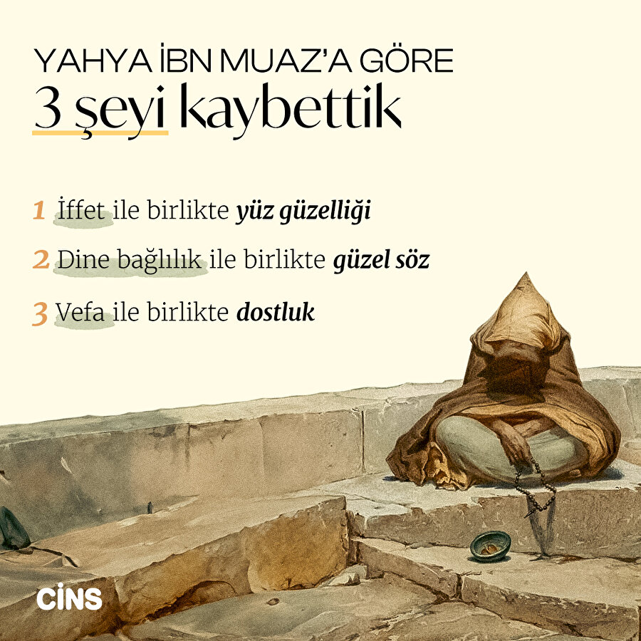 Yahya İbn Muaz'a göre kaybettiğimiz 3 şey