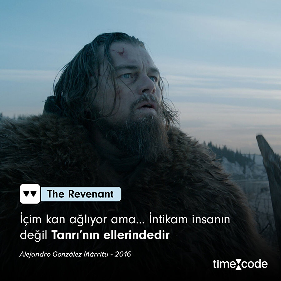 The Revenant filminden alıntı