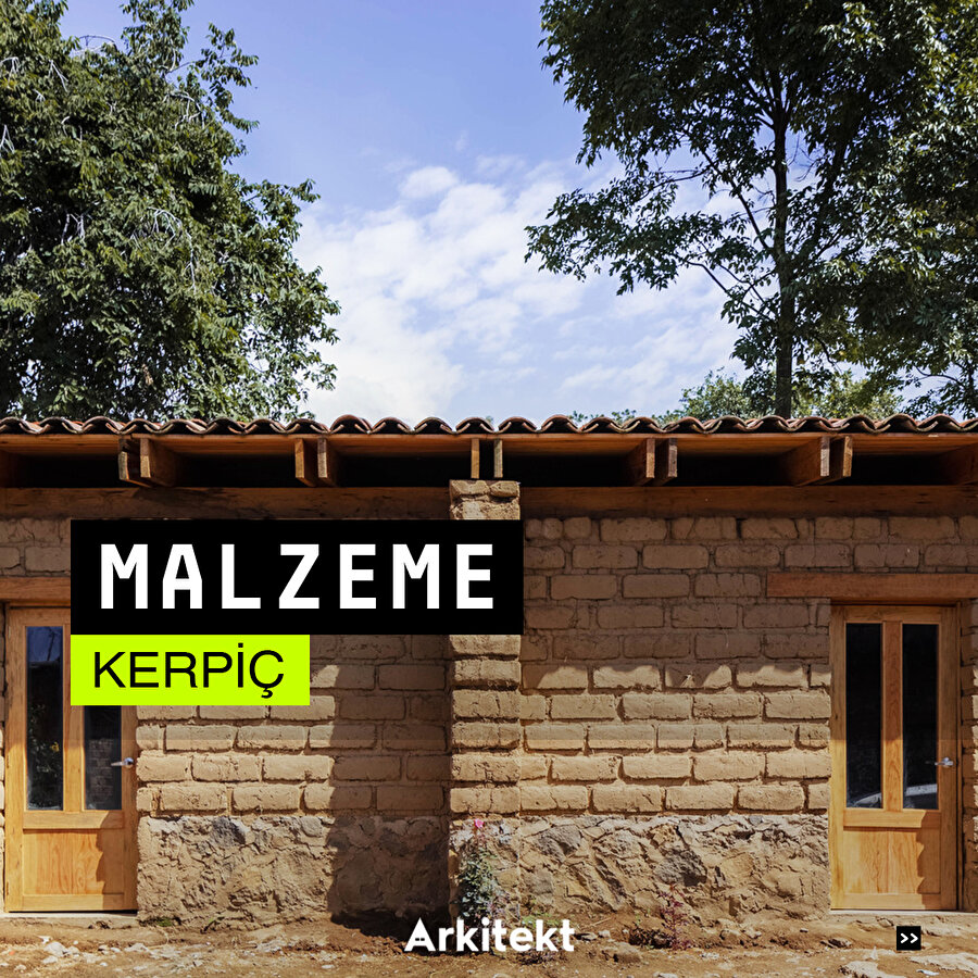 Malzeme: Kerpiç 