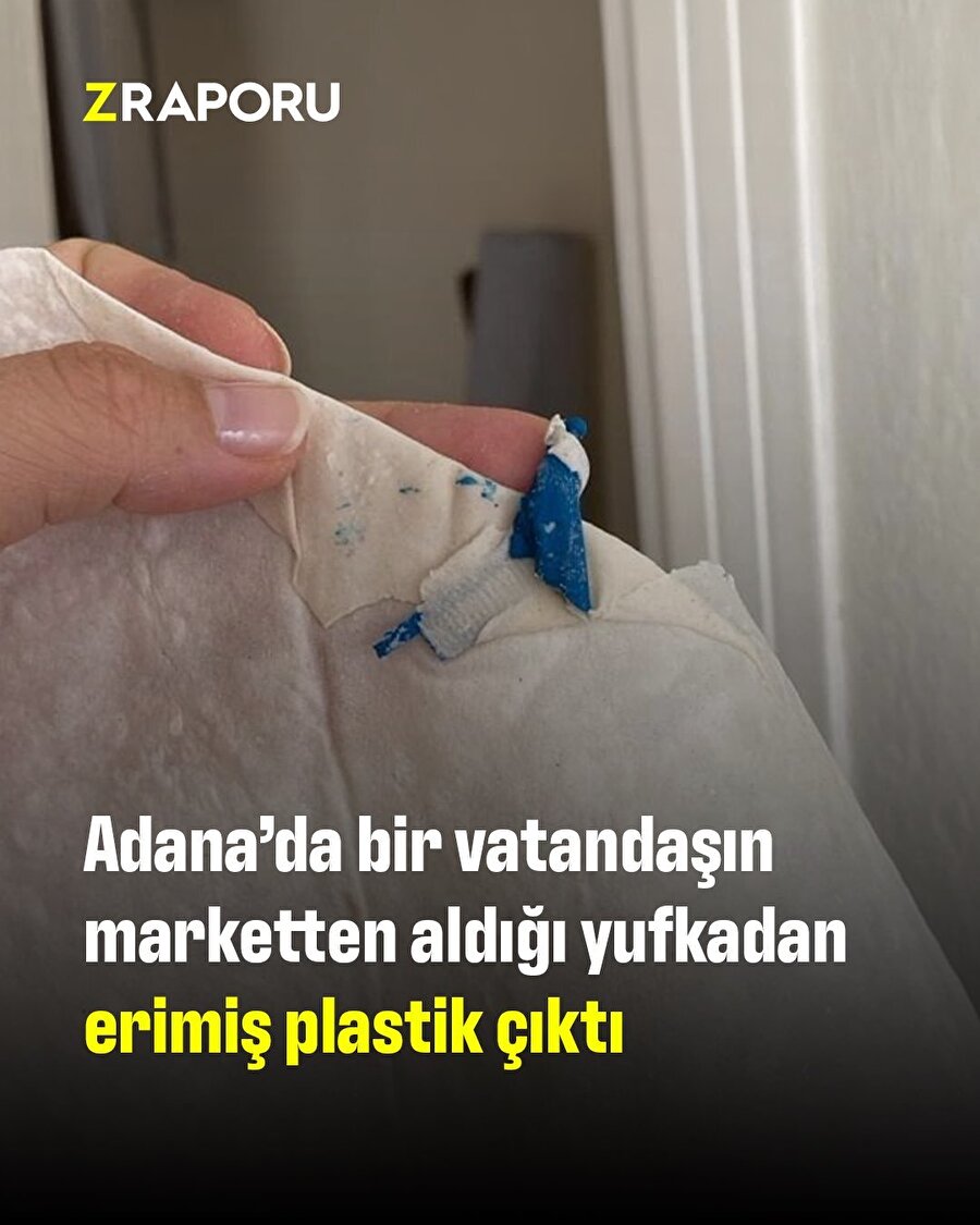 Marketten aldığı yufkanın içinden plastik çıktı 