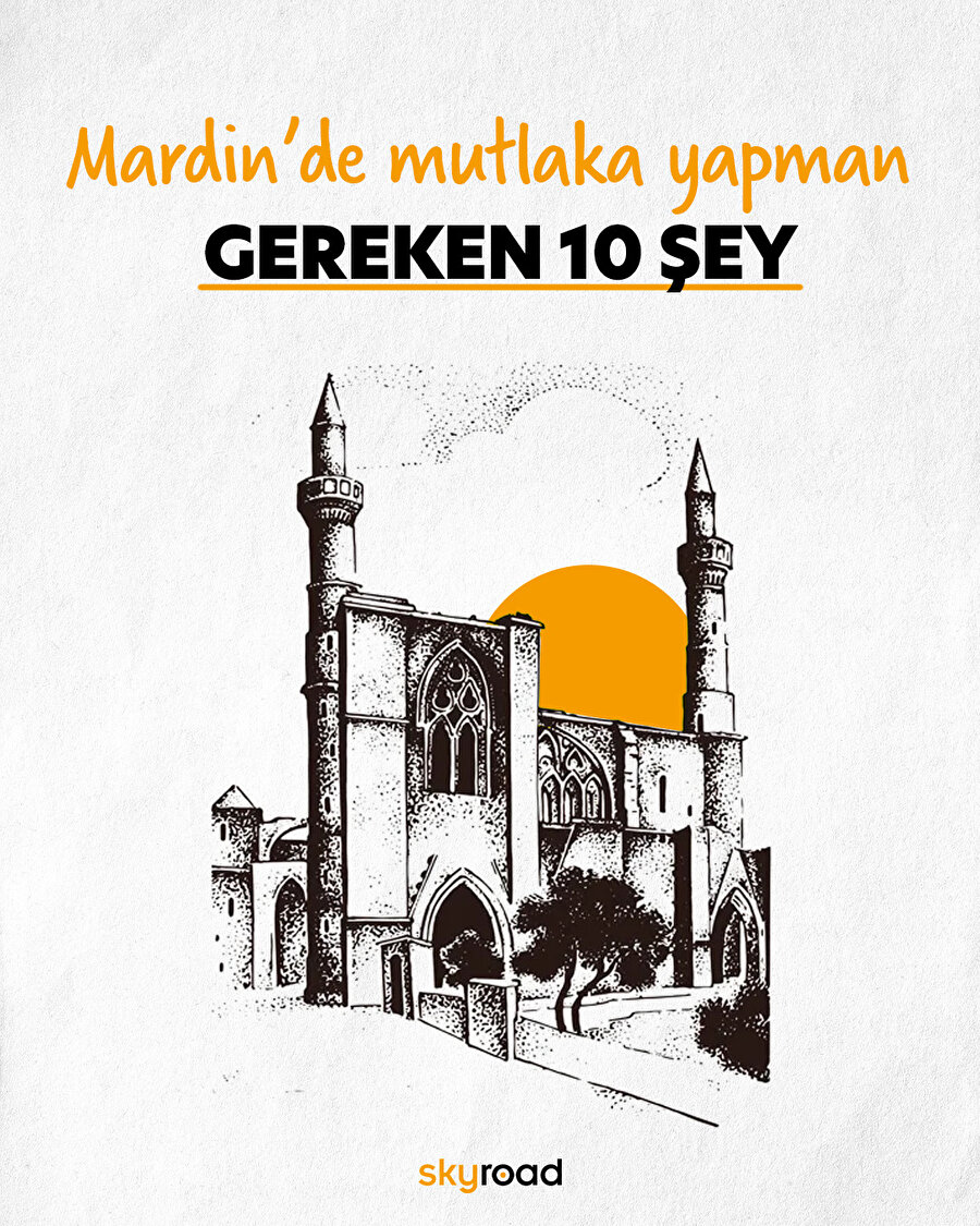 Mardin'de mutlaka yapman gereken 10 şey 🙌