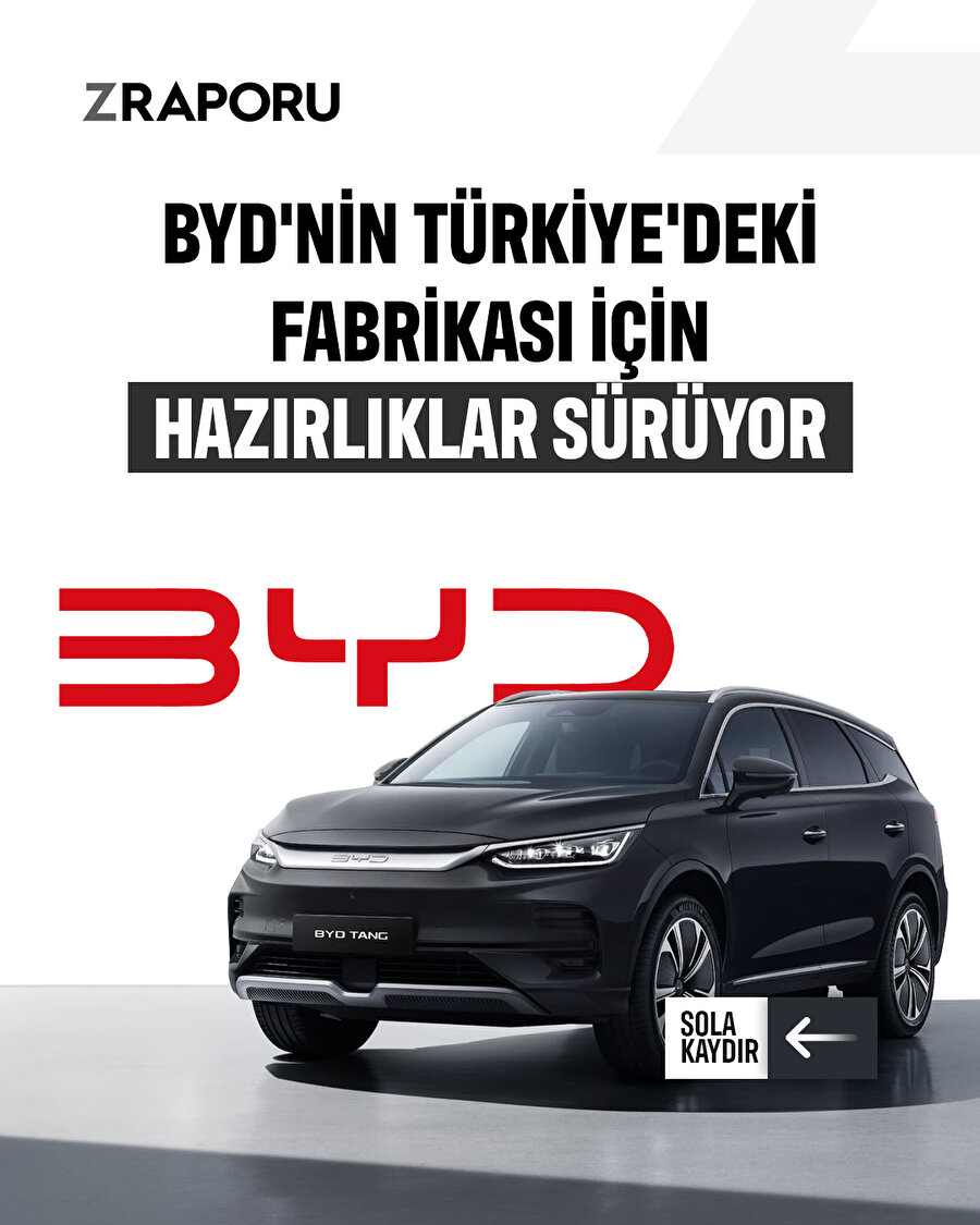 BYD'nin Türkiye'deki fabrikası için hazırlakları sürüyor