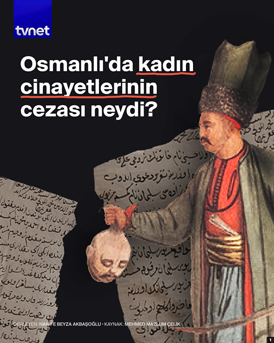 Osmanlı'da kadın cinayetlerinin cezası neydi?