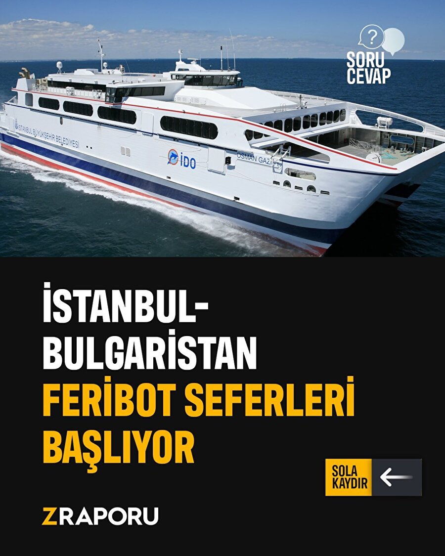 İstanbul - Bulgaristan feribot seferleri başlıyor