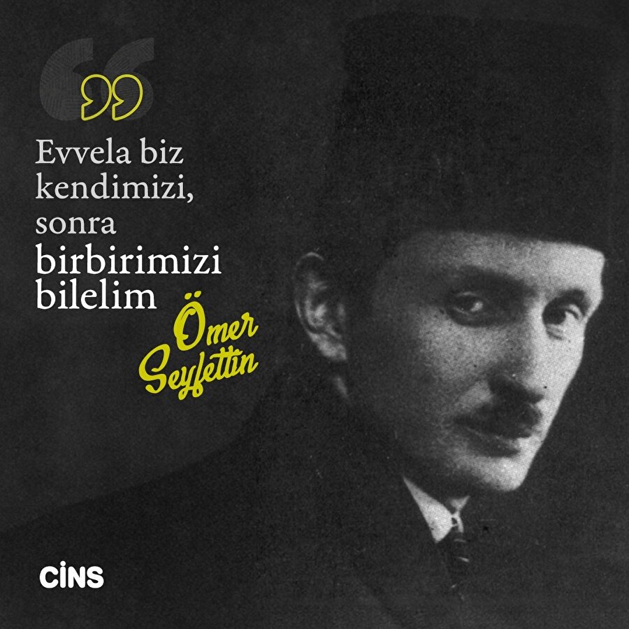 Ömer Seyfettin'den kendimizi bilmeye dair