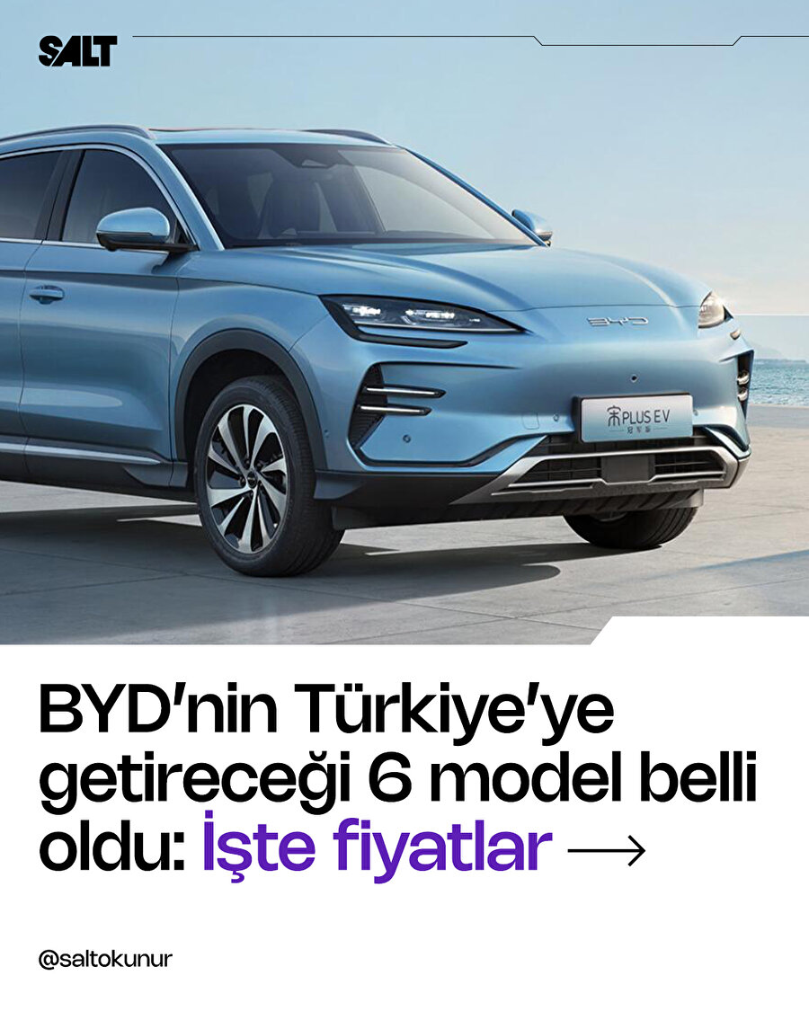 BYD araçların Türkiye fiyatları belli oldu