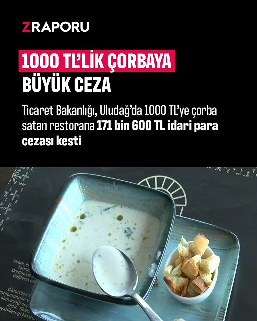 1000 TL'ye çorba satan restorana ceza verildi