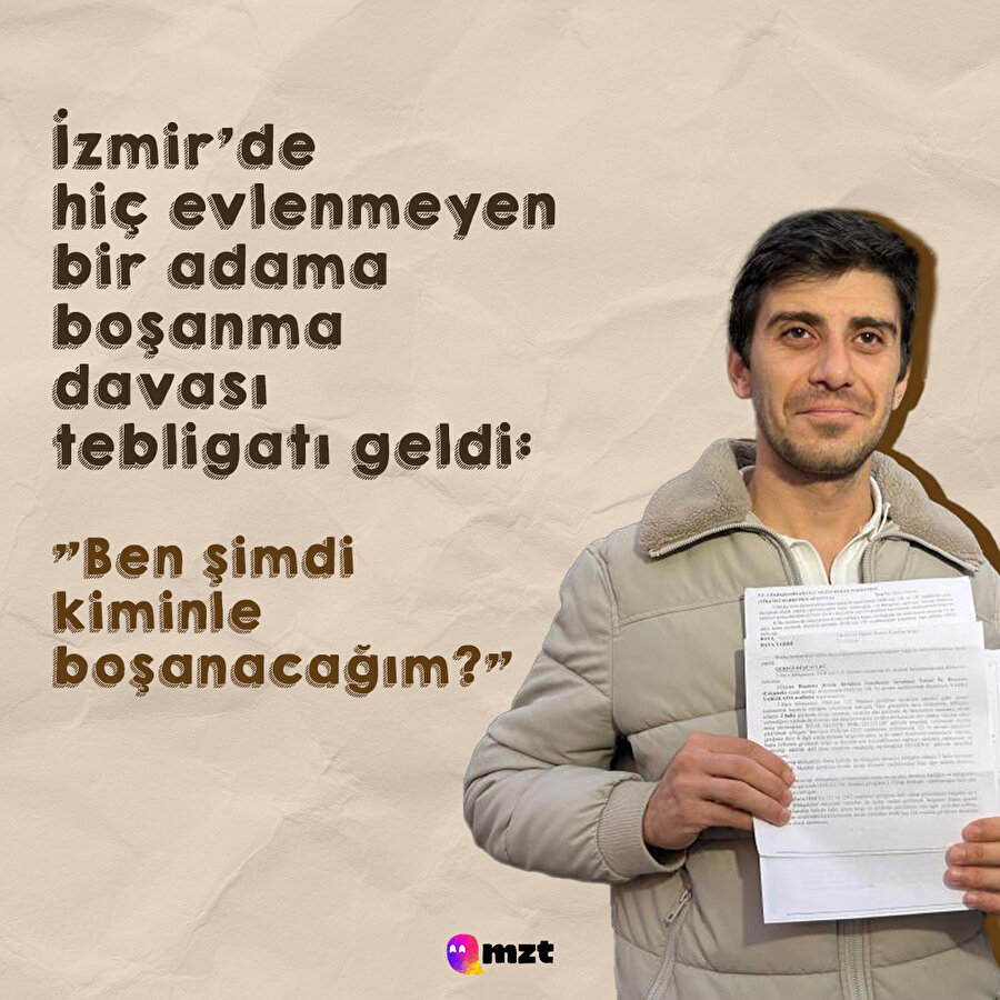 İzmir'de hiç evlenmeyen bir adama boşanma tebligatı gelmiş