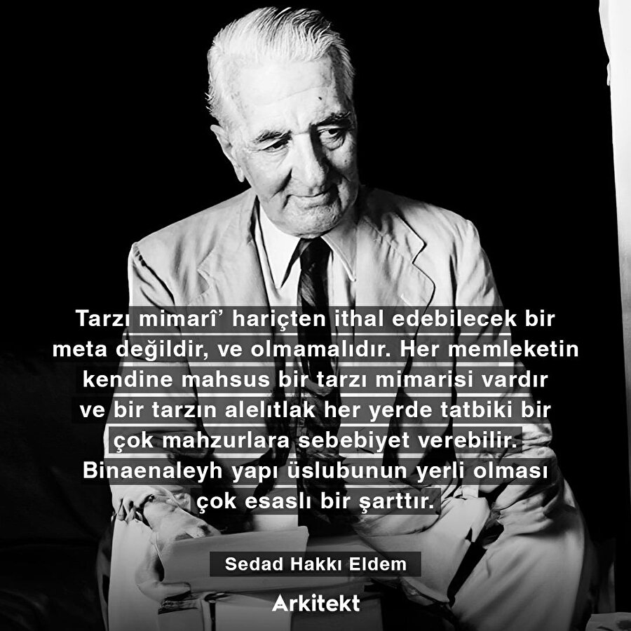 Türkiye’de modern mimarlığın baş öncülerinden olan Sedad Hakkı Eldem'den anekdot.. 