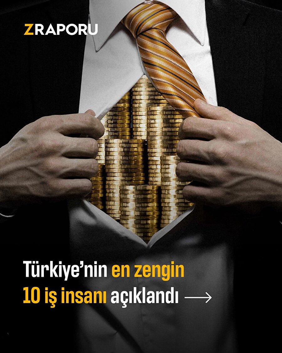 Türkiye'nin en zengin 10 iş insanı 