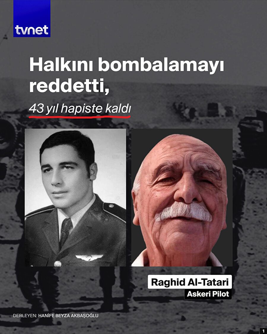 Halkını bombalamayı reddetti, 43 yıl hapiste kaldı: Raghid Al-Tatari 