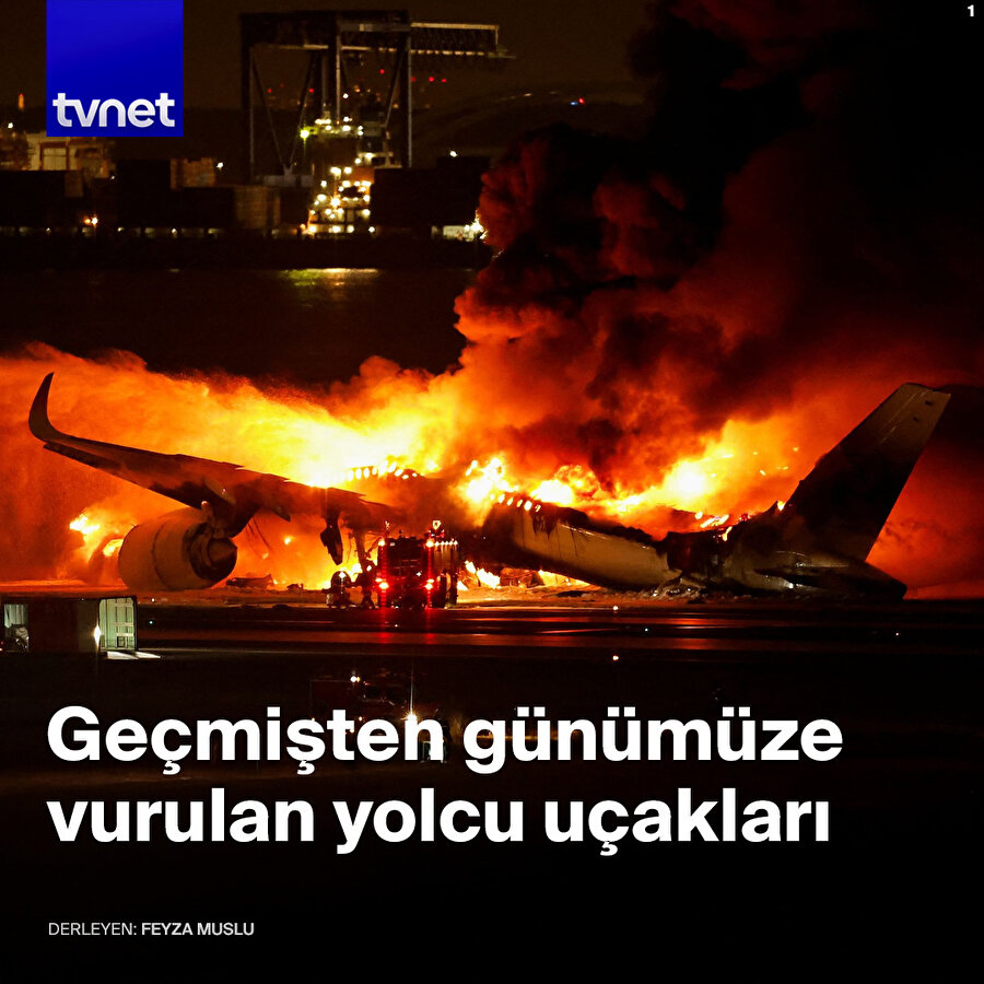 Geçmişten günümüze vurulan yolcu uçakları