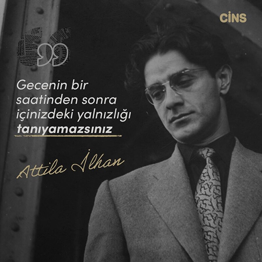 Atilla İlhan'dan yalnızlığa dair