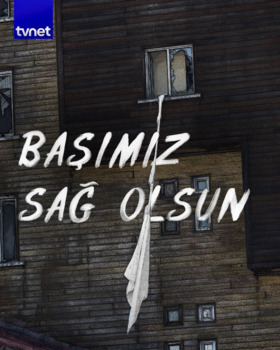 Başımız sağ olsun