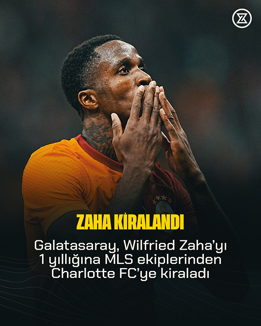  Galatasaray, Zaha'nın Charlotte FC'ye kiralandığını duyurdu