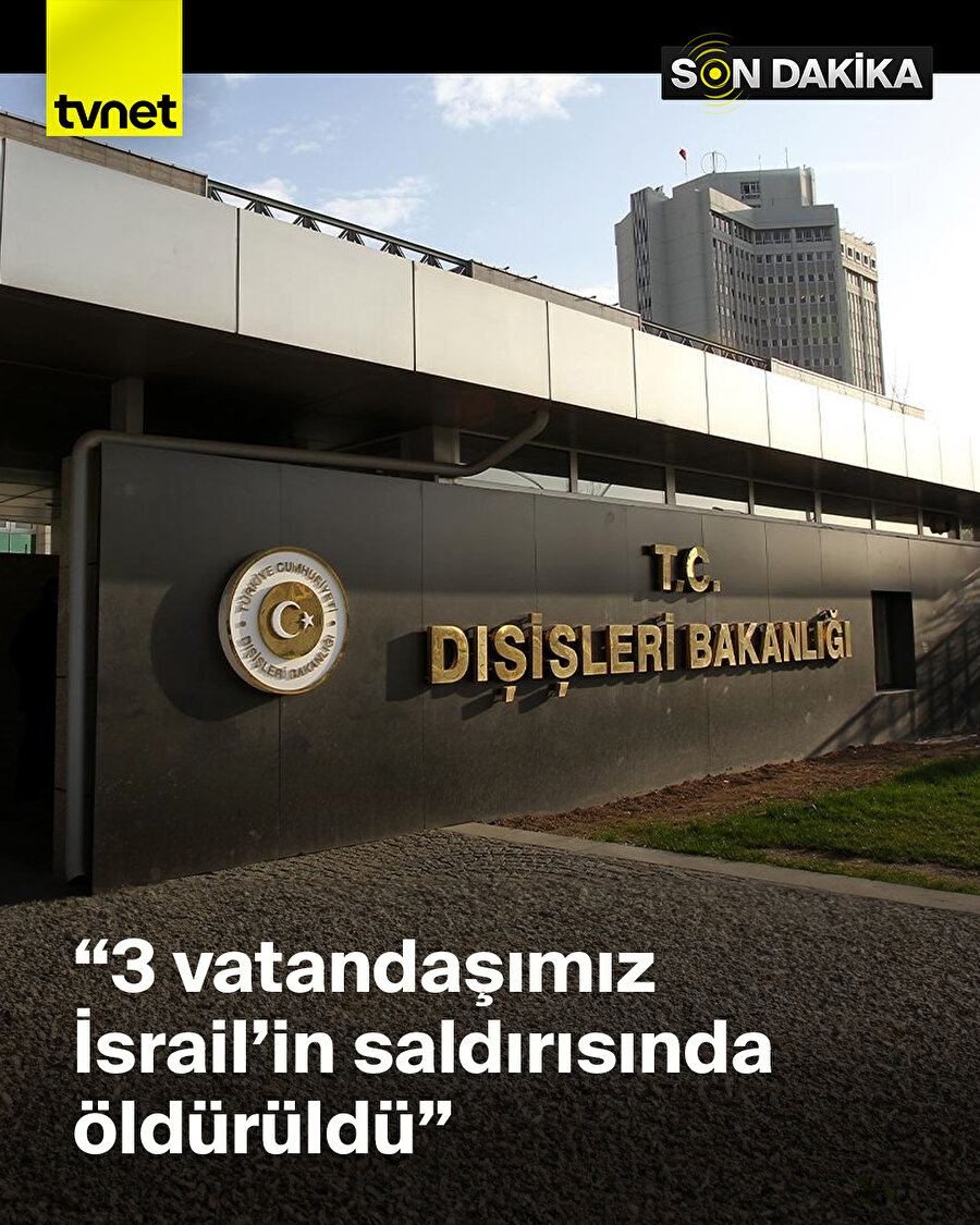 3 Türk İsrail'in hava saldırısında hayatını kaybetti