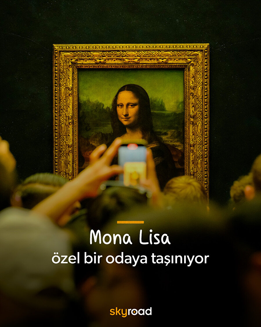 Mona Lisa’ya özel salon yapılıyor 🖼️