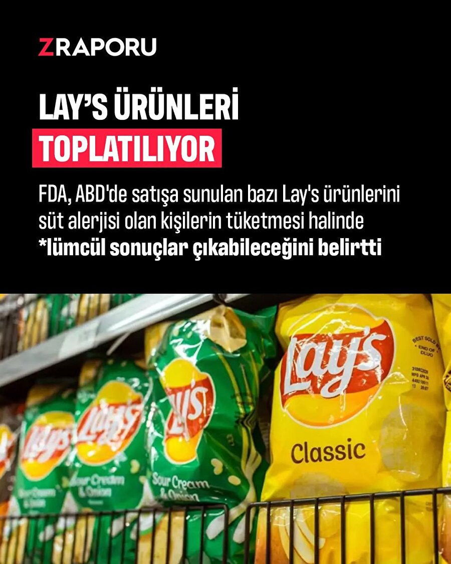 FDA uyardı: Lay's ürünlerinde ölüm riski