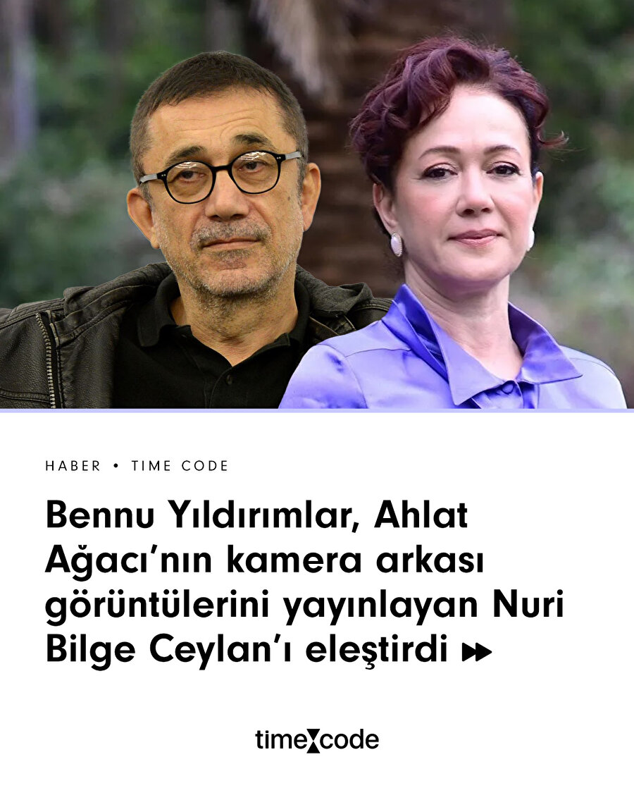 Bennu Yıldırımlar'dan Nuri Bilge Ceylan'a tepki