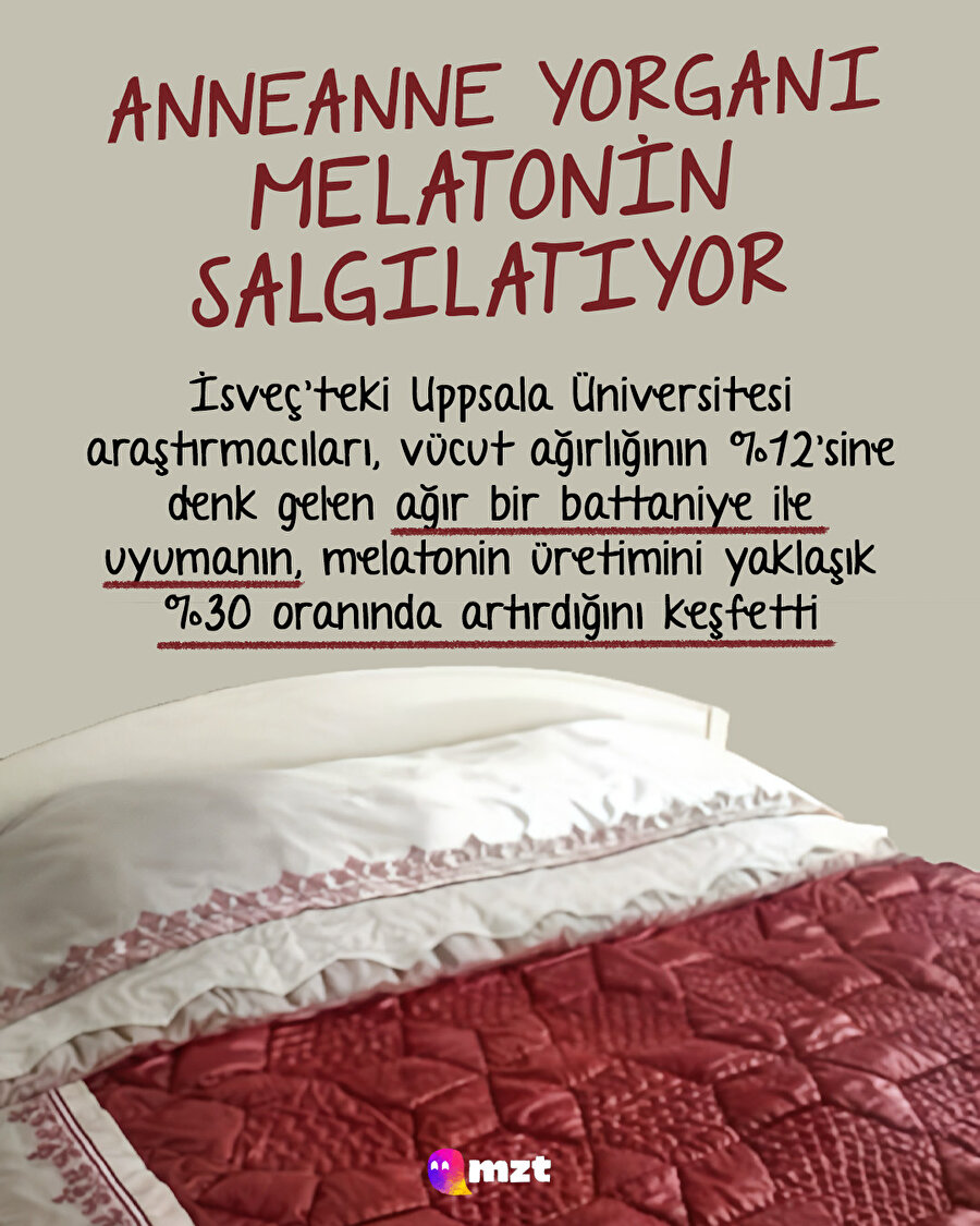 Anneanne yorganının iyi gelen bir tarafı var